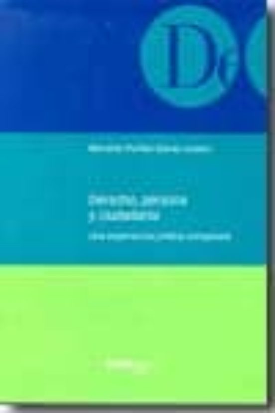 Derecho Persona Y Ciudadania: Una Experiencia Juridica Comparada