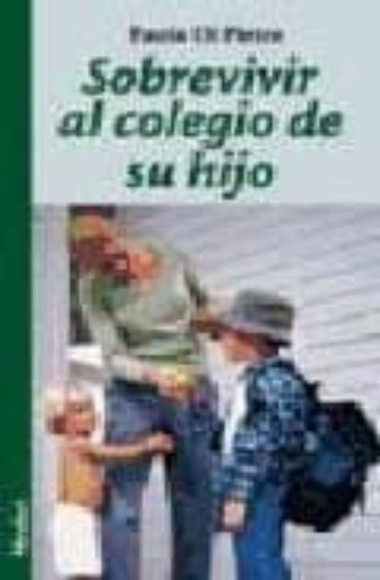 Sobrevivir Al Colegio De Su Hijo