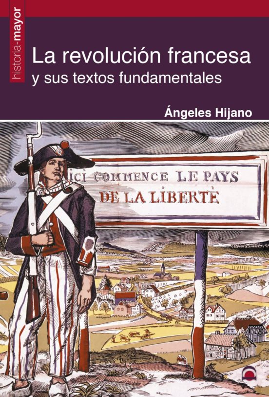 La Revolución Francesa Y Sus Textos Fundamentales