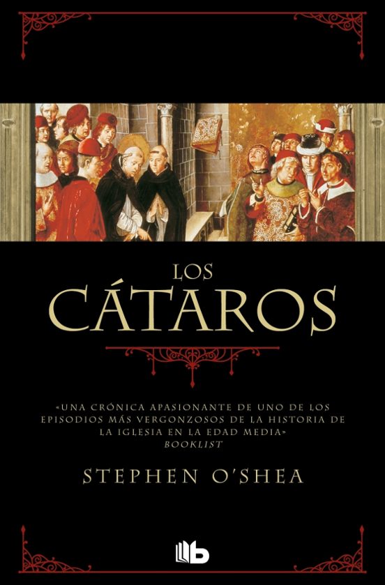 Los Cataros: Una Cronica Apasionante De Uno De Los Episodios Mas Vergo