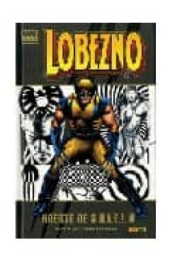 Lobezno: Enemigo Del Estado Nº 2