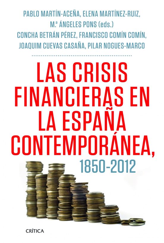 Las Crisis Financieras En España 1850-2012