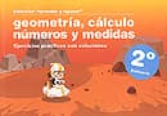 Geometria Calculo Numeros y Medidas : Ejercicios P Ractic
