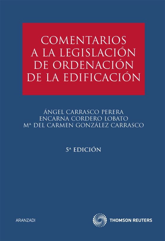 Comentarios A La Legislación De Ordenación De La Edificación