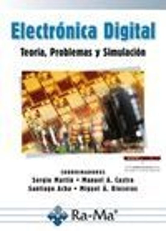 Electronica Digital Teoria Problemas Y Simulacion 2012