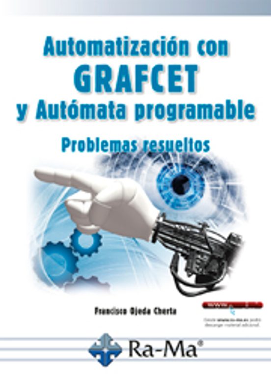 Automatizacion Con Grafcet Y Automata Programable: Problemas Resueltos