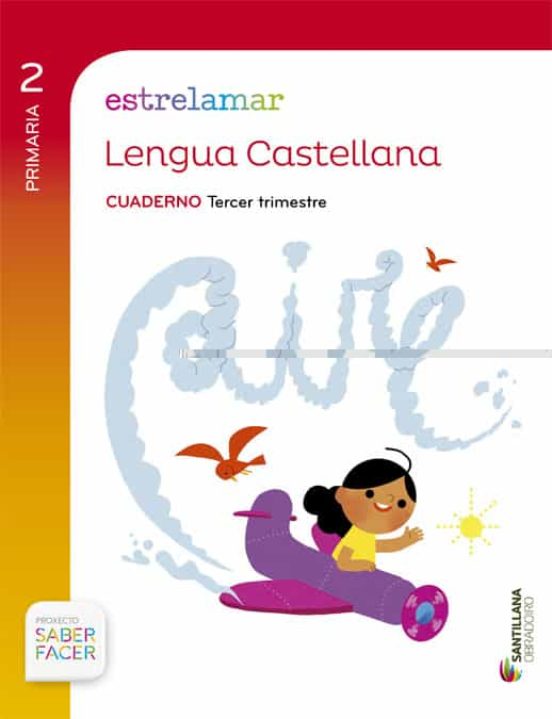 Cuaderno Lengia Globalizado 3º Trimestre 2º Primaria Estrelamar Ed. 20