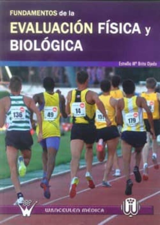 Fundamentos De La Evaluacion Fisica Biologica