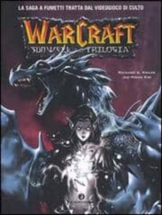 Sunwell La Trilogia. Warcraft