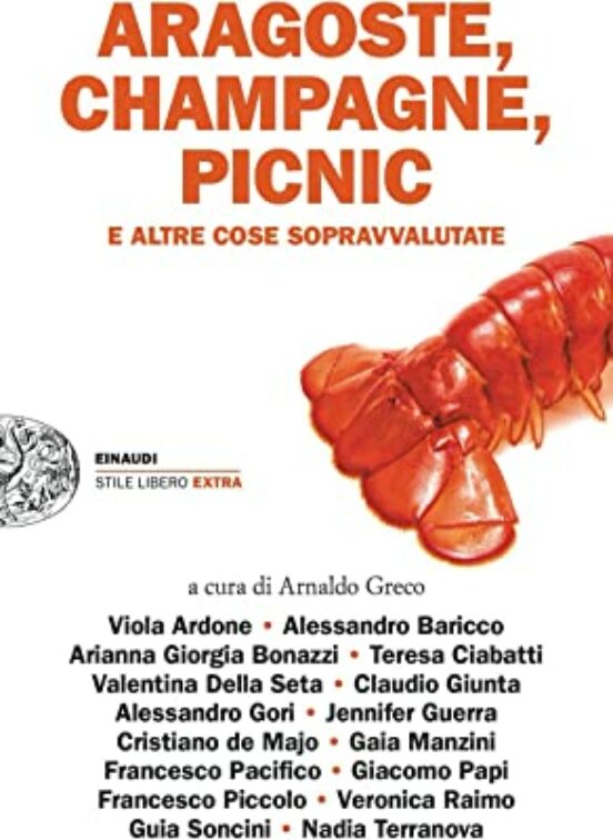 Aragoste Champagne Picnic e Altre Cose Sopravvalutate