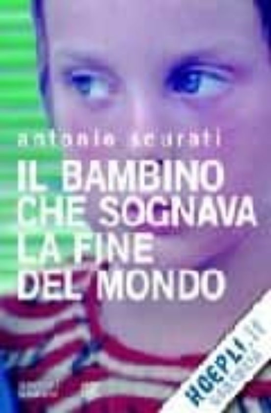 Il Bambino Che Sognava la Fine del Mondo