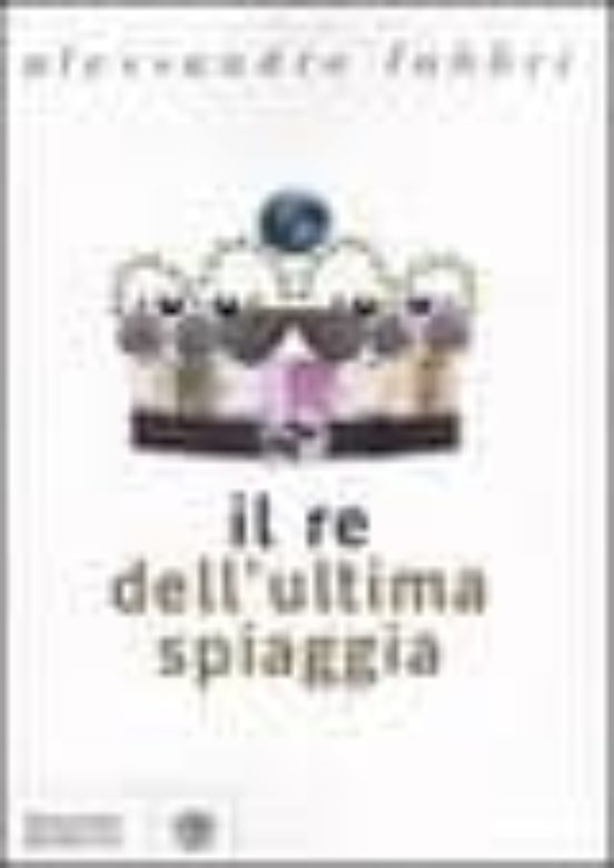 Il Re Dell Ultima Spiaggia