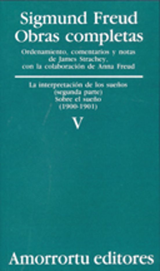 Obras Completas : La Interpretacion De Los Sueños