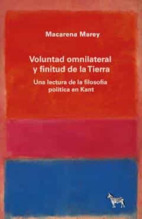 Voluntad Omnilateral Y Finitud De La Tierra. Una Lectura De La Filosof