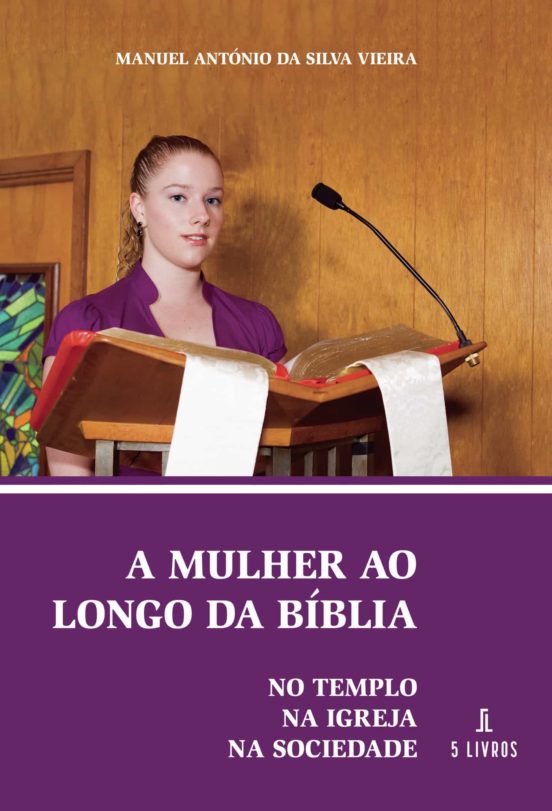 A Mulher Ao Longo Da Biblia