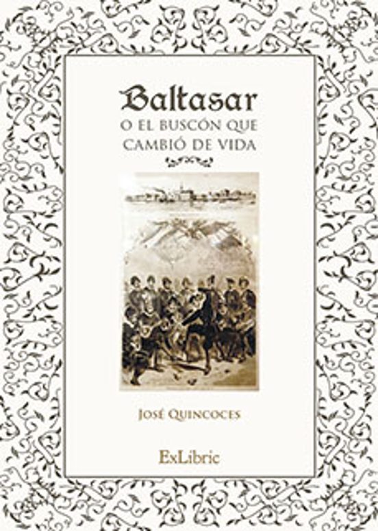 Baltasar O El Buscón Que Cambió De Vida