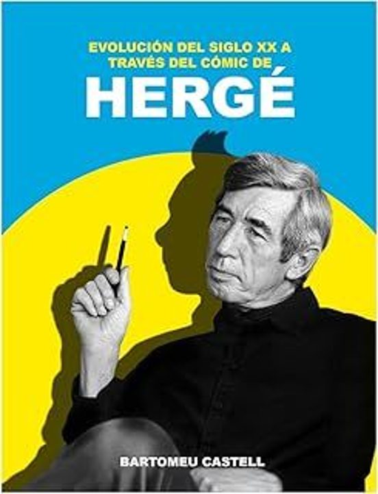 Evolución Del Siglo Xx A Través Del Cómic De Hergé