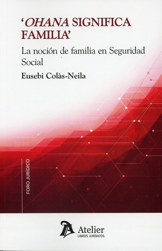 Ohana Significa Familia. La Noción De Familia En Seguridad Social