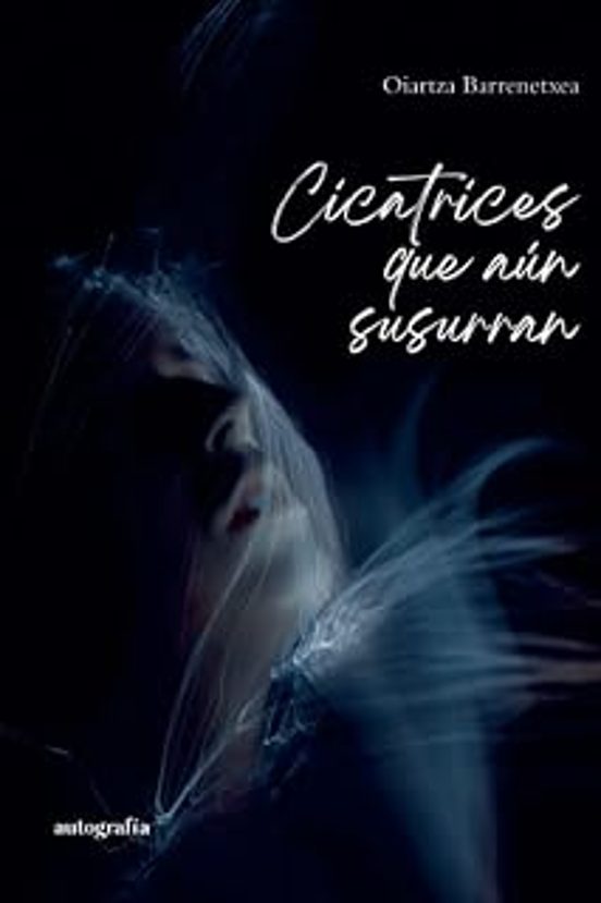 Cicatrices que aún susurran