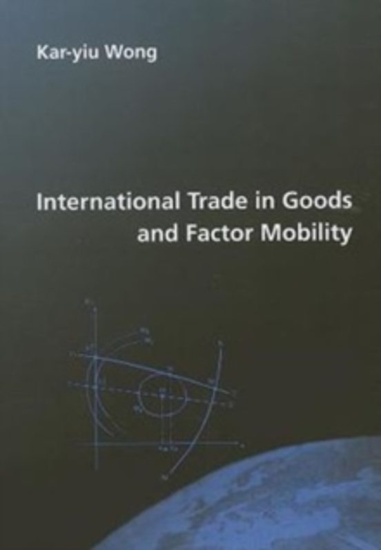 International Trade In Goods And Factor Mobility