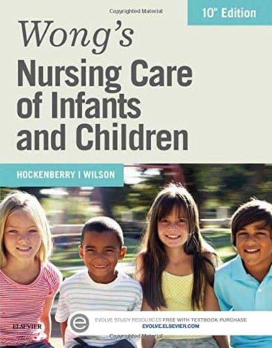 Wong S Nursing Care Of Infants And Children 10th Revised Edition