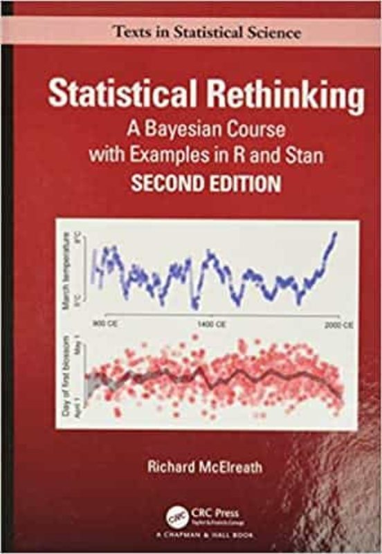 Statistical Rethinking: A Bayesian Course With Examples In R And Stan