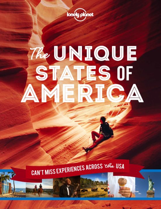 Lonely Planet Unique States Of America 1 2019