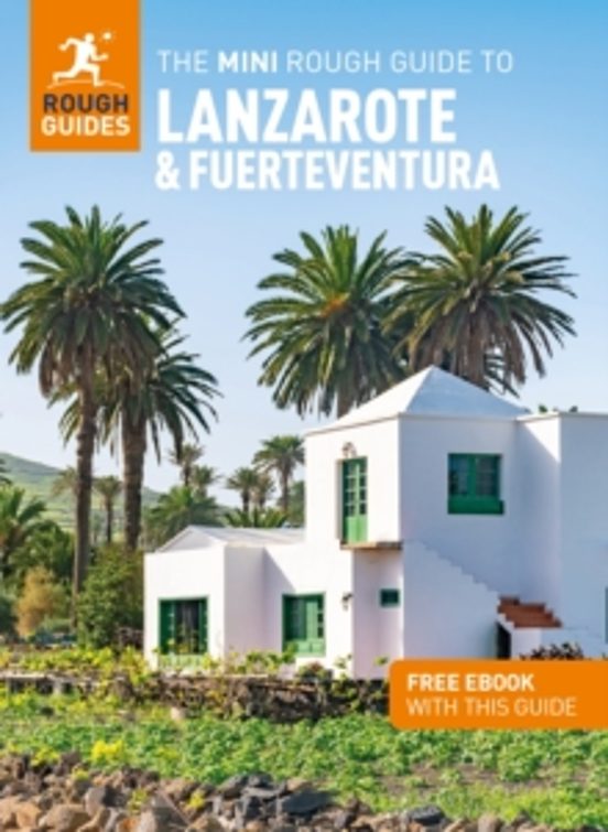 The Mini Rough Guide To Lanzarote And Fuerteventura: Travel Guide With