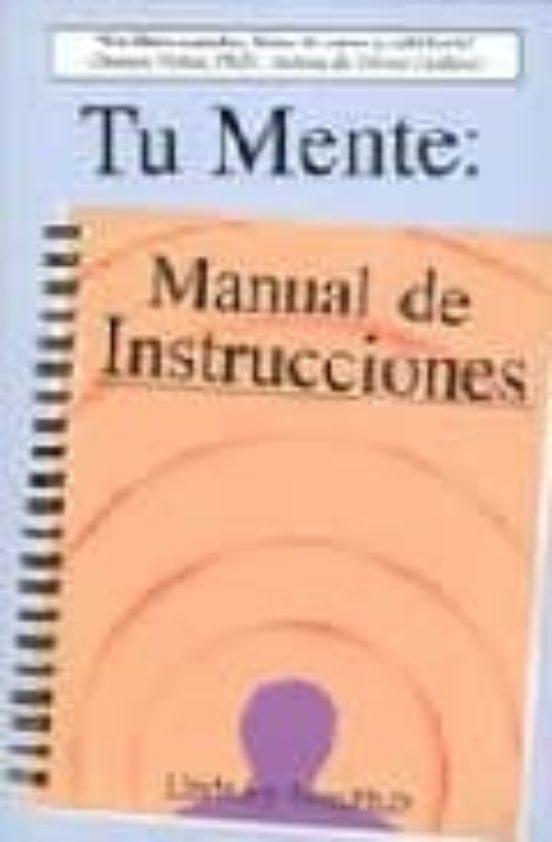 Tu Mente: Manual De Instrucciones