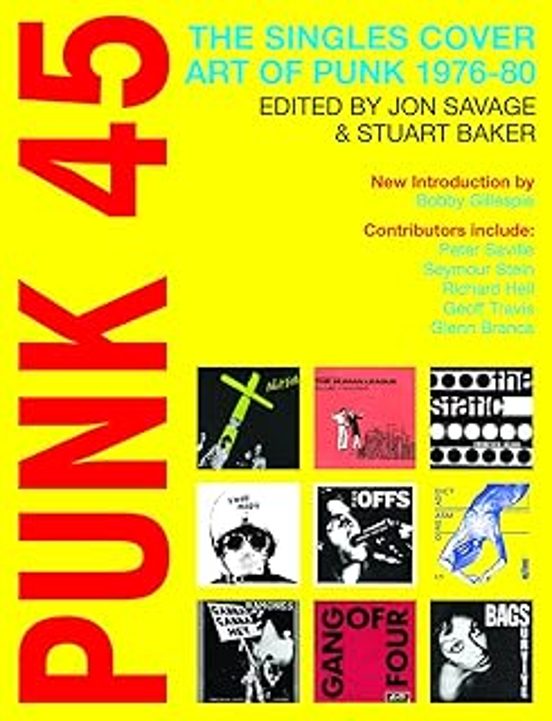 Punk 45: The Singles Cover Art Of Punk 1976-80