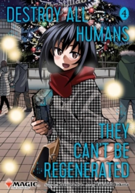 Destroy All Humans. They Cant Be Regenerated. A Magic: The Gather Ing