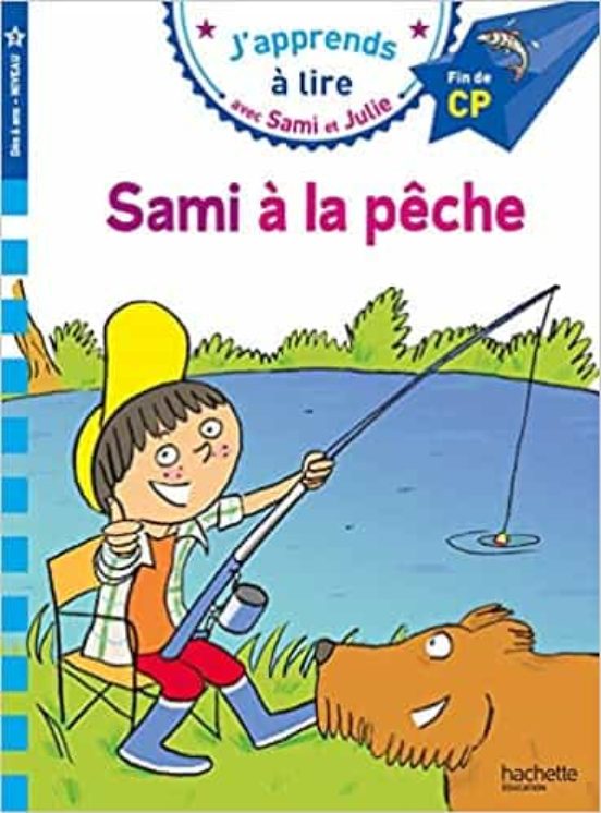Sami Et Julie Cp Niveau 3 - Sami À La Pêche