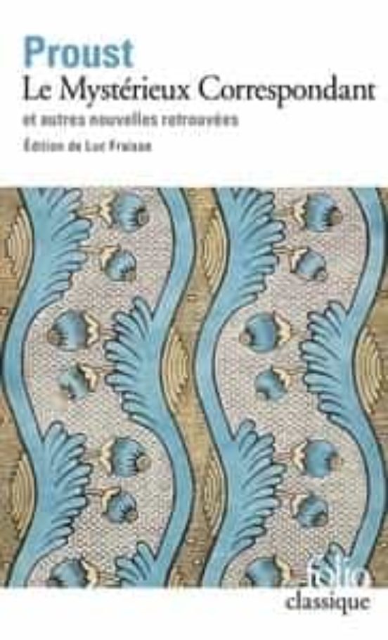 Le Mystérieux Correspondant: Et Autres Nouvelles Retrouvées