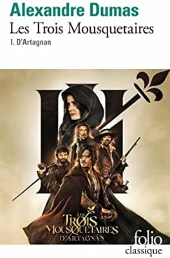 Les Trois Mousquetaires. Vol. 1. D Artagnan