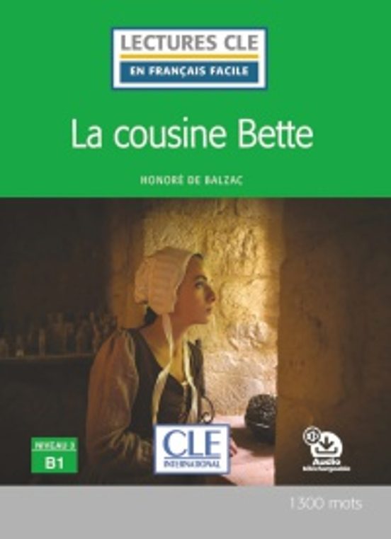 La Cousine Bette - Niveau 3/b1 - Livre+cd