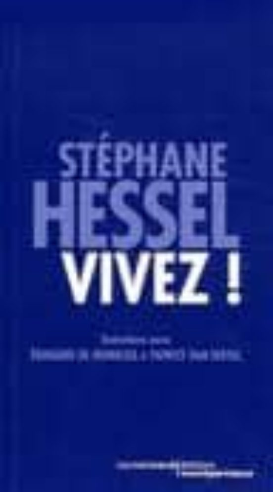 Vivez !: Entretiens Avec Edouard De Hennezel Et Patrice Van Eerse L