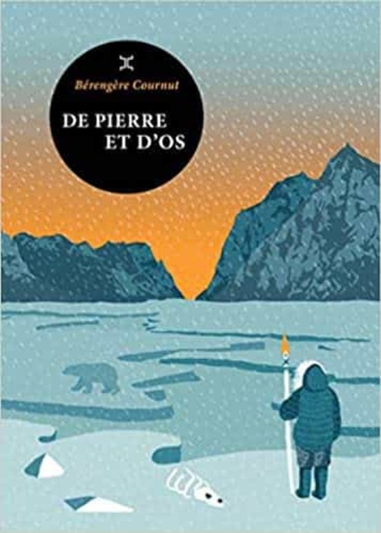 De Pierre Et D Os Prix Du Roman Fnac 2019 Prix Libr À Nous 2020