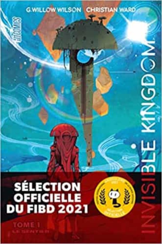 Invisible Kingdom . Volume 1 Le Sentier
