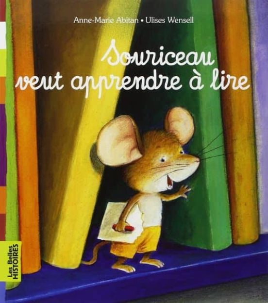 Souriceau Veut Apprendre A Lire