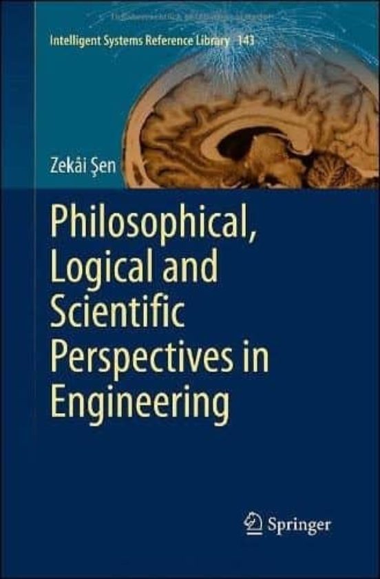 Philosophical Logical And Scientific Perspectives In Engineering