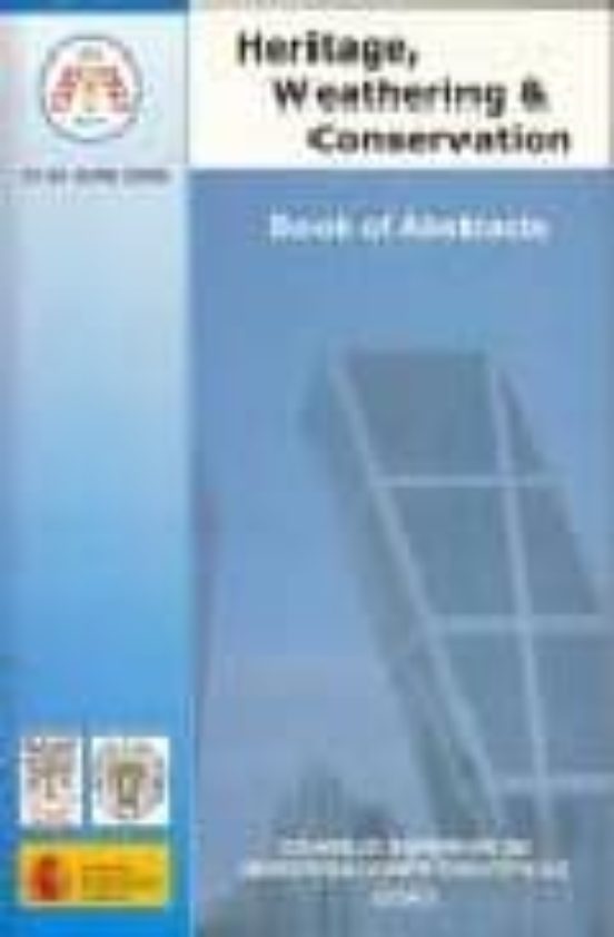 Heritage Weathering & Conservation 2006 International Conference Madri