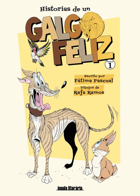 Historias de un Galgo Feliz Volumen 1