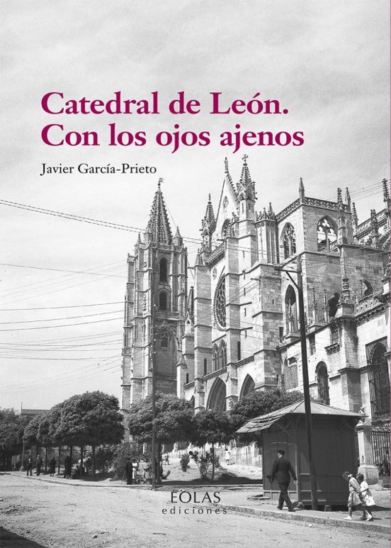 Catedral De León. Con Los Ojos Ajenos