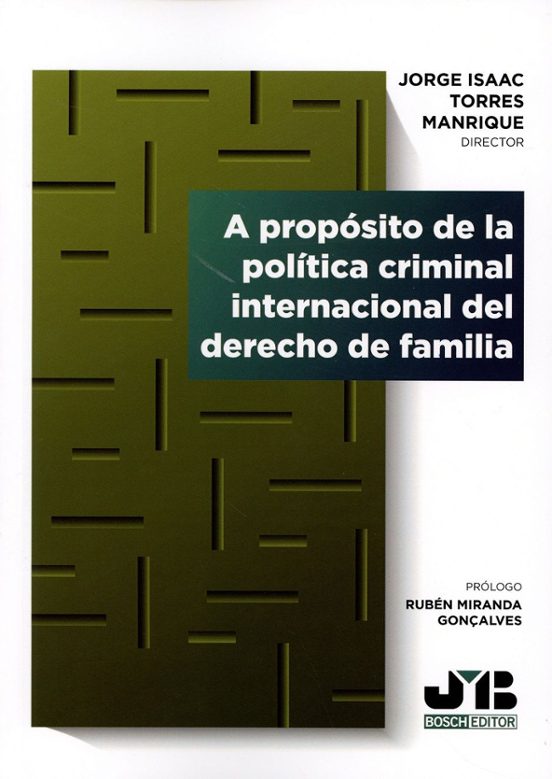 A Propósito De La Política Criminal Internacional Del Derecho De Familia