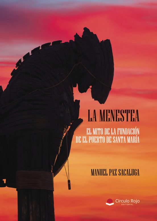 La Menestea. El Mito De La Fundación De El Puerto De Santa María