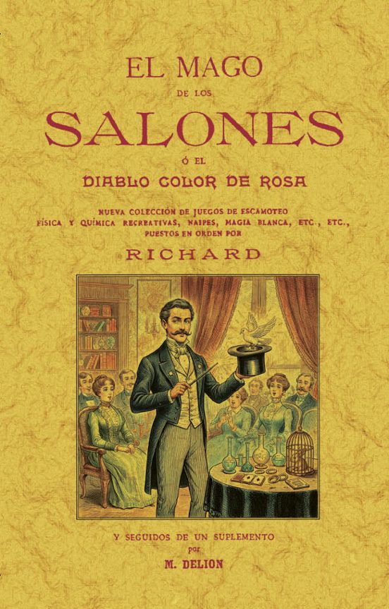 El Mago De Los Salones O El Diablo Color De Rosa