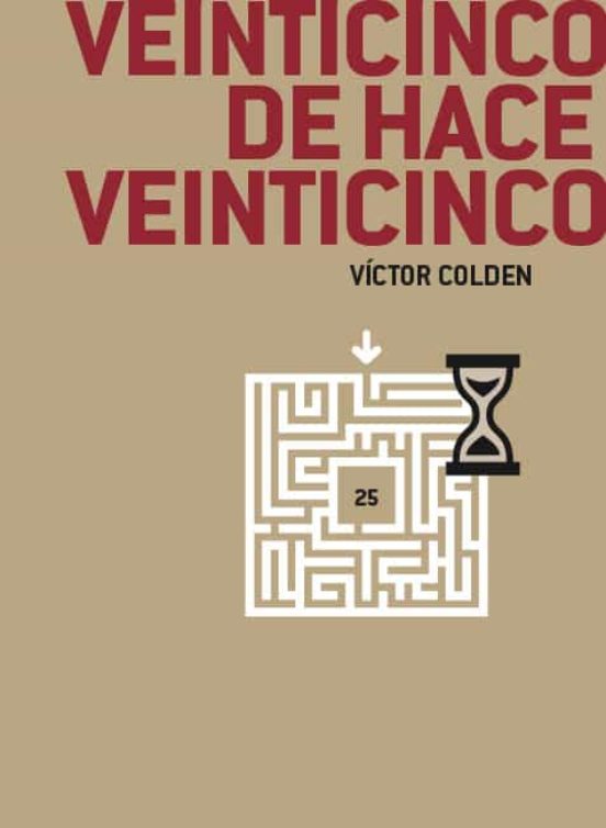 Veinticinco De Hace Veinticinco