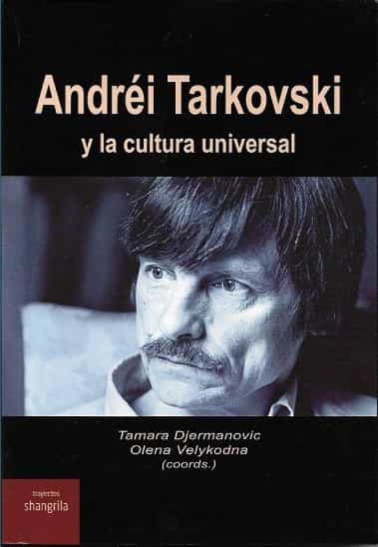 Andrei Tarkovski Y La Cultura Universal. Dos Madres Te Explican C Osas