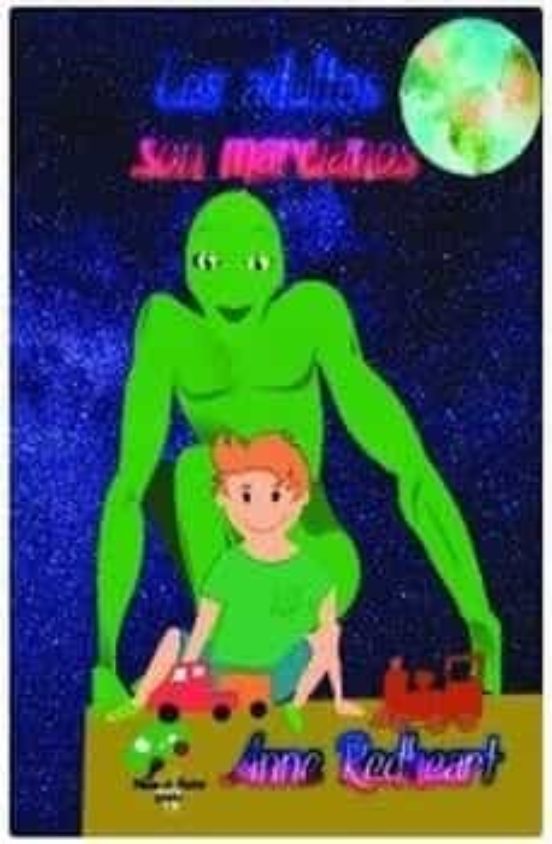 Los Adultos Son Marcianos
