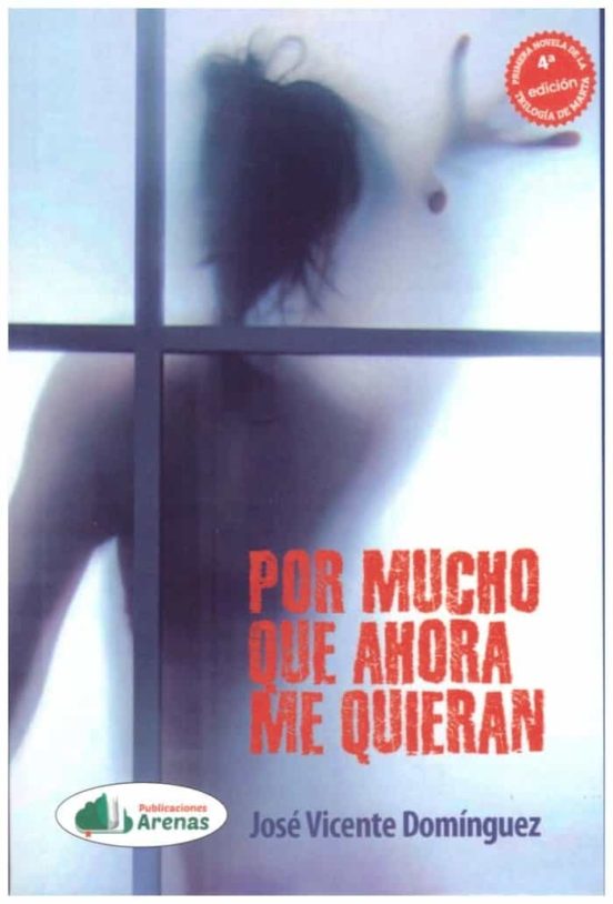 Por Mucho Que Ahora Me Quieran. Trilogia De Marta I